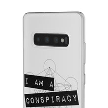 Load image into Gallery viewer, I Am a Conspiracy - Flexi Phone Case