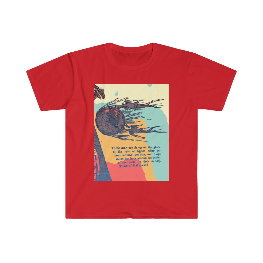 Earth Rotation Speed / Flat Earth - Unisex Softstyle T-Shirt