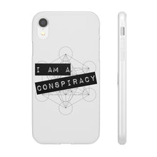 Load image into Gallery viewer, I Am a Conspiracy - Flexi Phone Case
