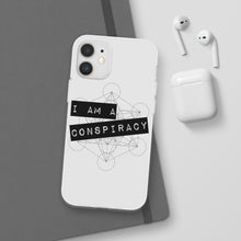 Load image into Gallery viewer, I Am a Conspiracy - Flexi Phone Case