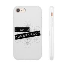 Load image into Gallery viewer, I Am a Conspiracy - Flexi Phone Case