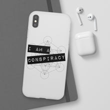 Load image into Gallery viewer, I Am a Conspiracy - Flexi Phone Case