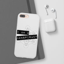 Load image into Gallery viewer, I Am a Conspiracy - Flexi Phone Case