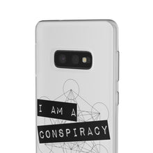 Load image into Gallery viewer, I Am a Conspiracy - Flexi Phone Case