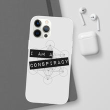 Load image into Gallery viewer, I Am a Conspiracy - Flexi Phone Case