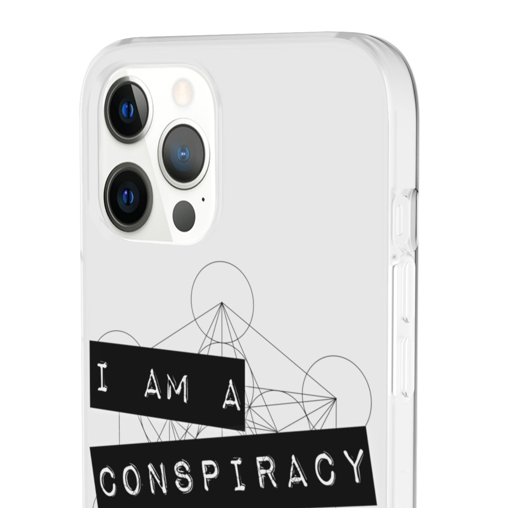 I Am a Conspiracy - Flexi Phone Case