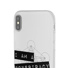 Load image into Gallery viewer, I Am a Conspiracy - Flexi Phone Case
