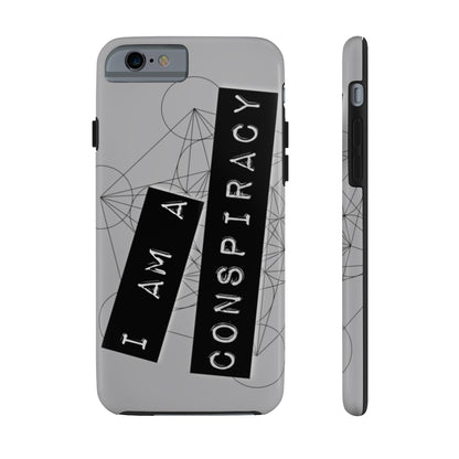 I Am a Conspiracy - Case Mate Tough Phone Cases