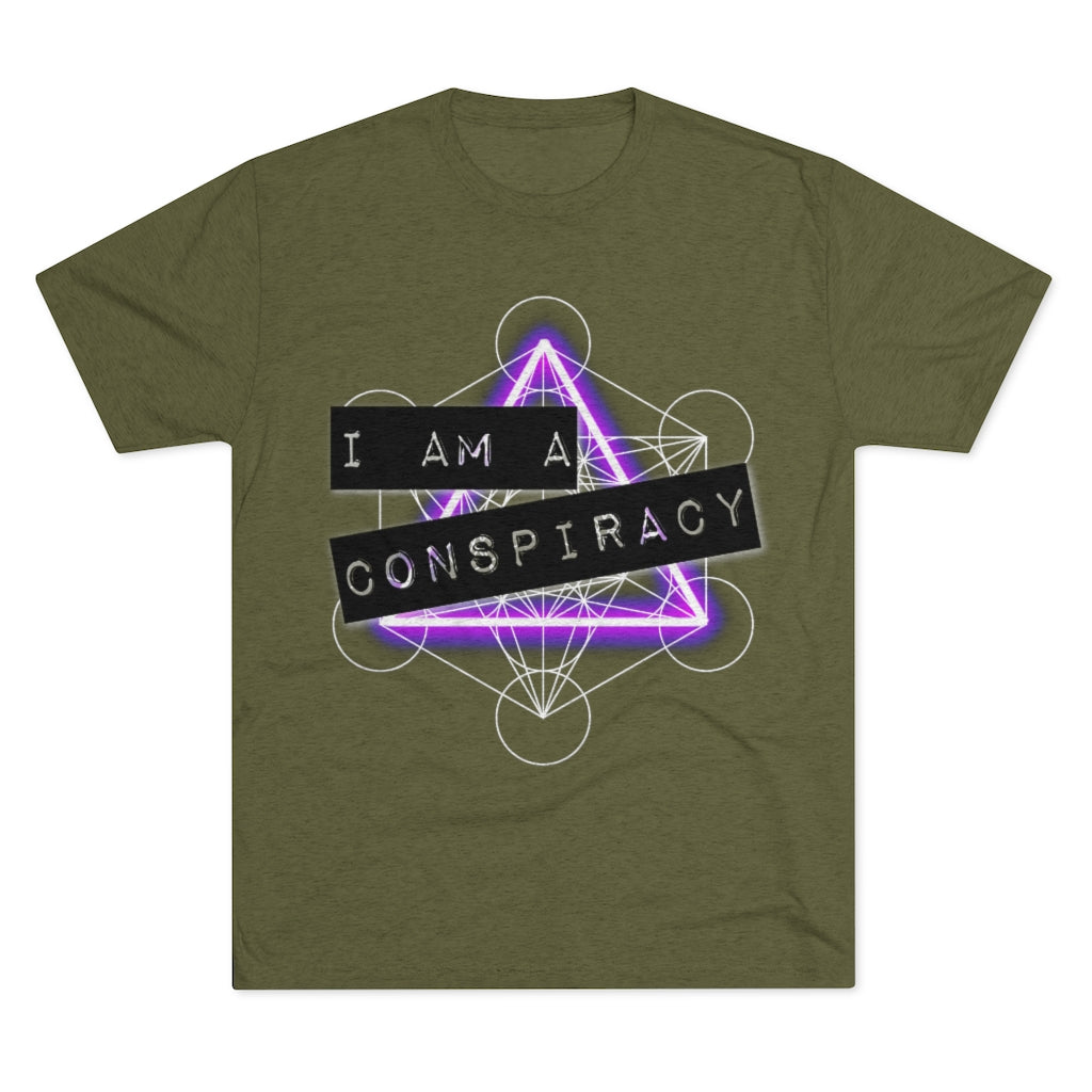 I Am a Conspiracy - T-shirt - Super Soft - Tri-Blend Shirt
