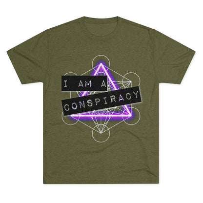 I Am a Conspiracy - T-shirt - Super Soft - Tri-Blend Shirt