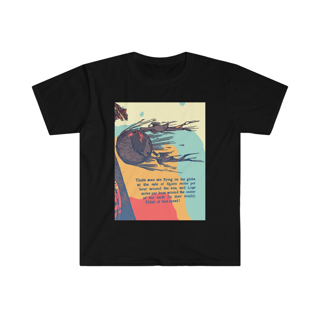 Earth Rotation Speed / Flat Earth - Unisex Softstyle T-Shirt