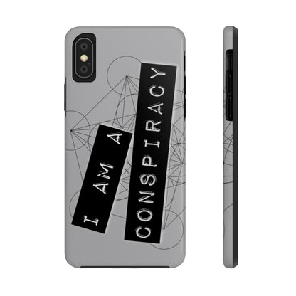 I Am a Conspiracy - Case Mate Tough Phone Cases