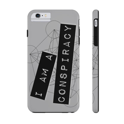 I Am a Conspiracy - Case Mate Tough Phone Cases