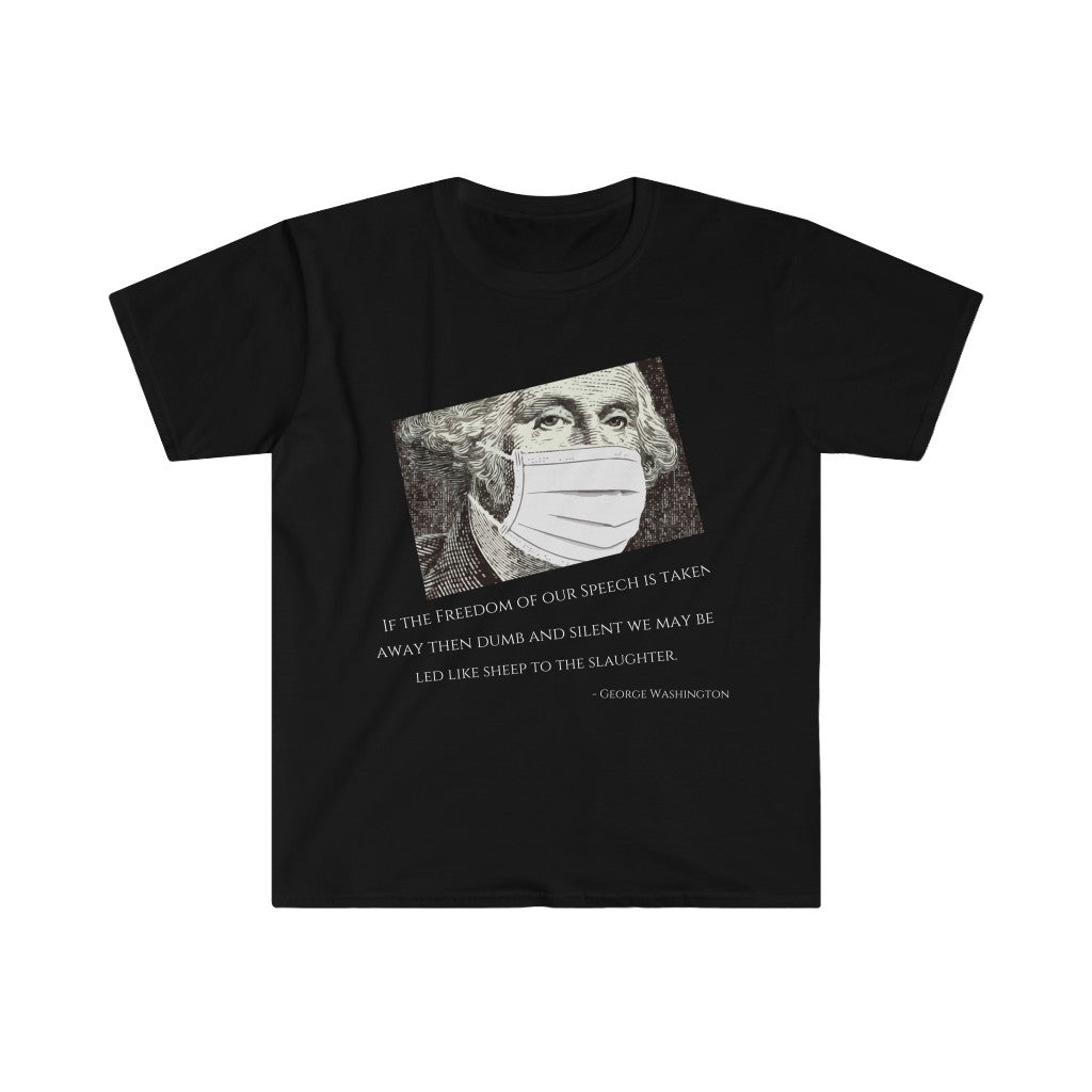 Washington's Warning T-shirt Softstyle T-Shirt
