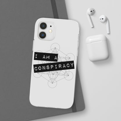 I Am a Conspiracy - Flexi Phone Case