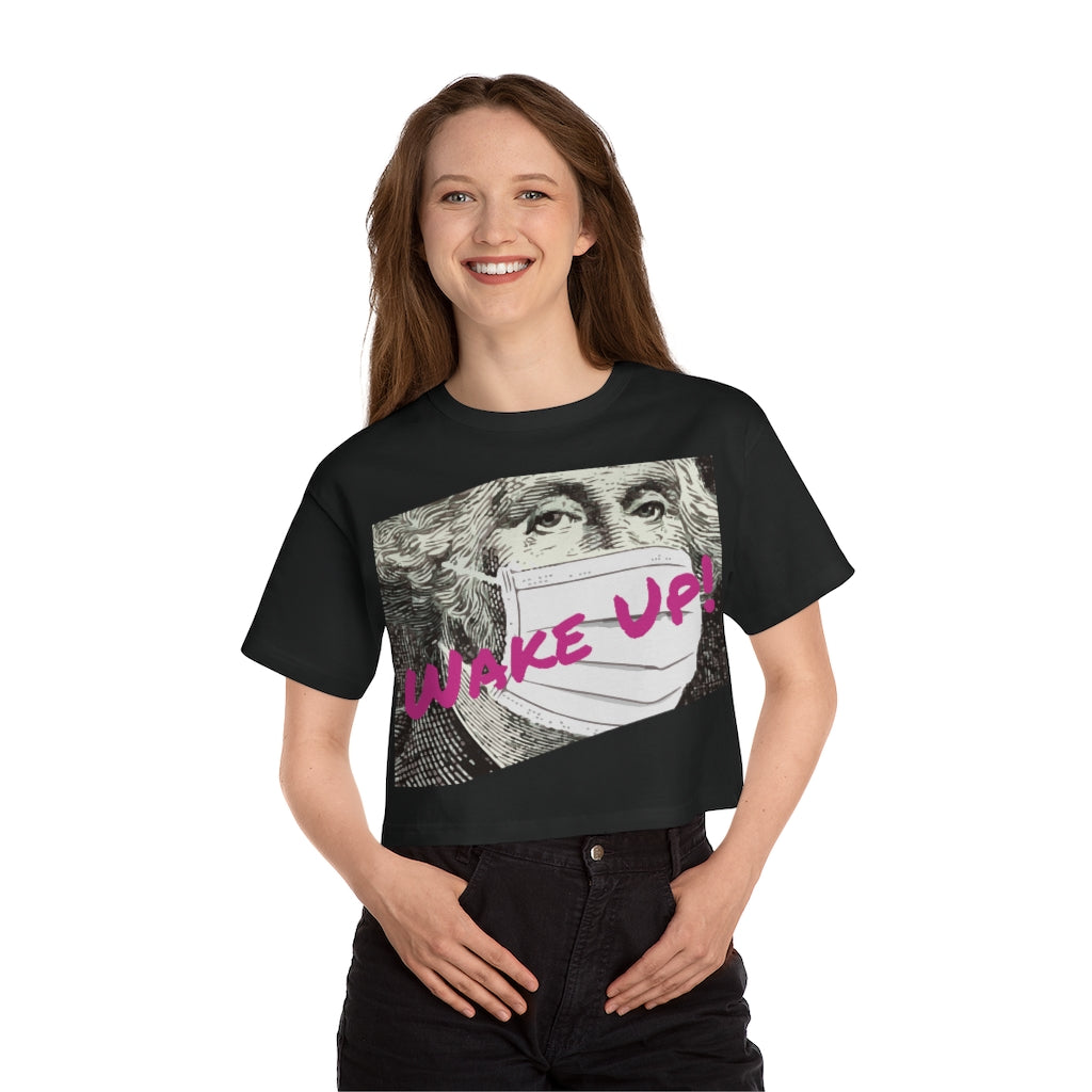 Wake Up - Champion Women's Heritage Cropped T-Shirt