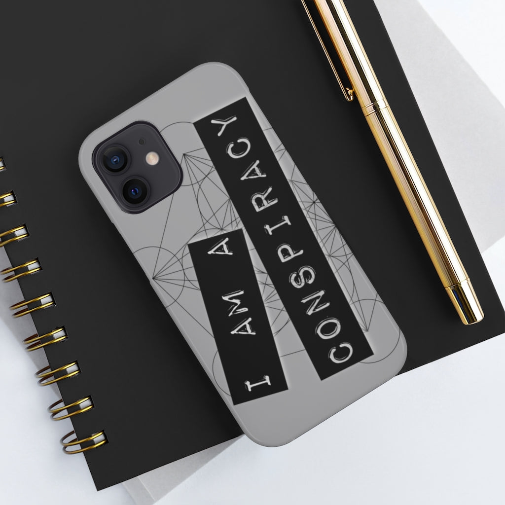 I Am a Conspiracy - Case Mate Tough Phone Cases