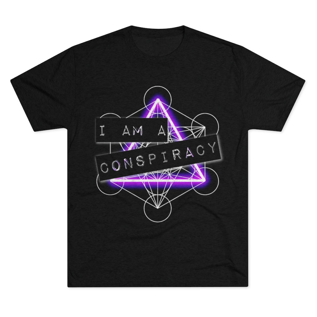 I Am a Conspiracy - T-shirt - Super Soft - Tri-Blend Shirt