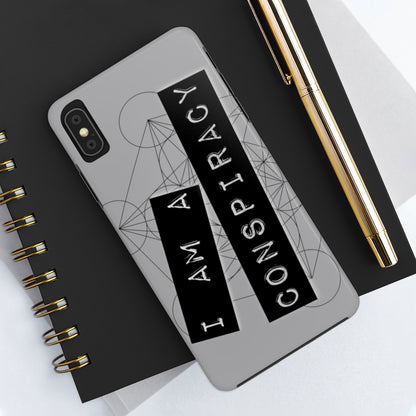 I Am a Conspiracy - Case Mate Tough Phone Cases