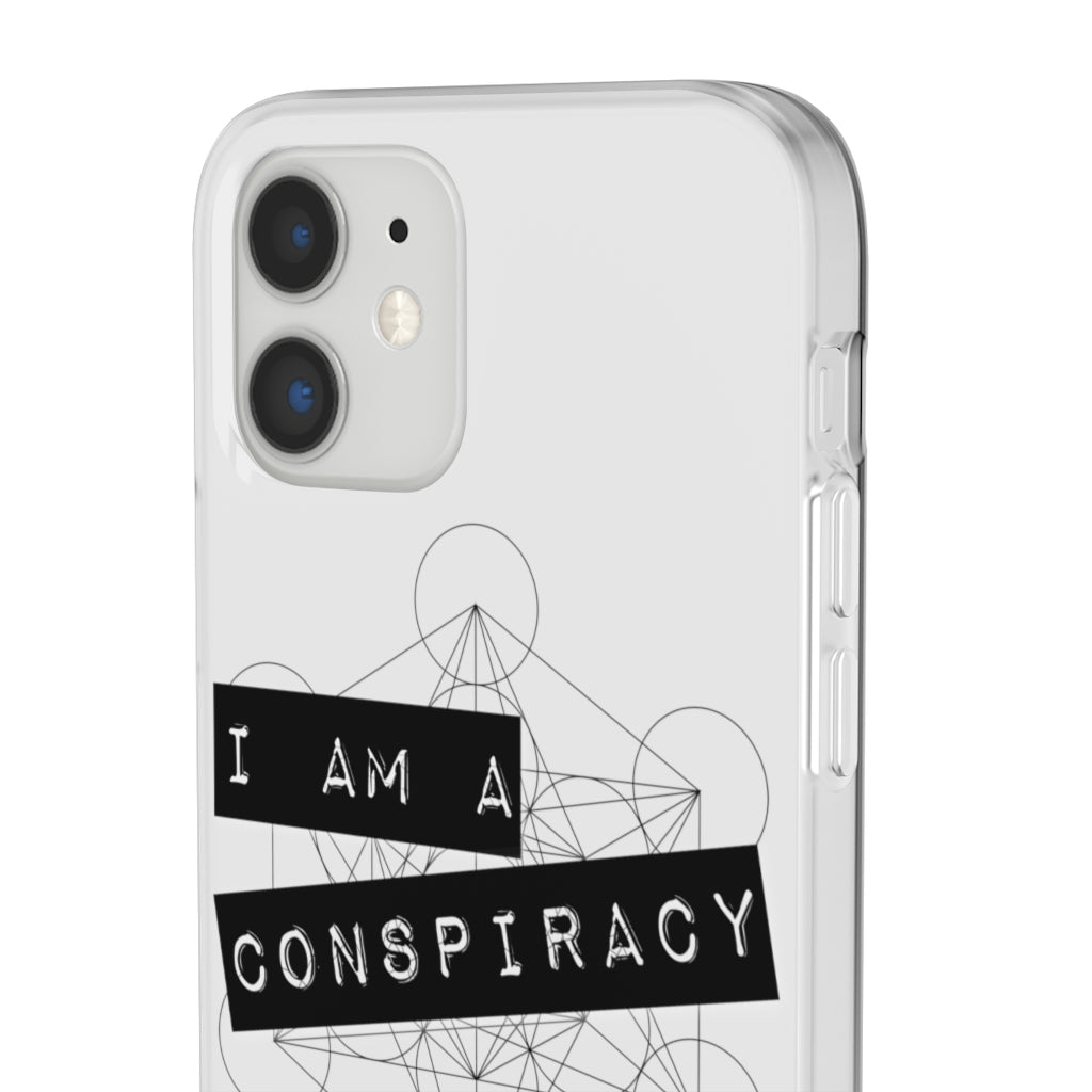 I Am a Conspiracy - Flexi Phone Case