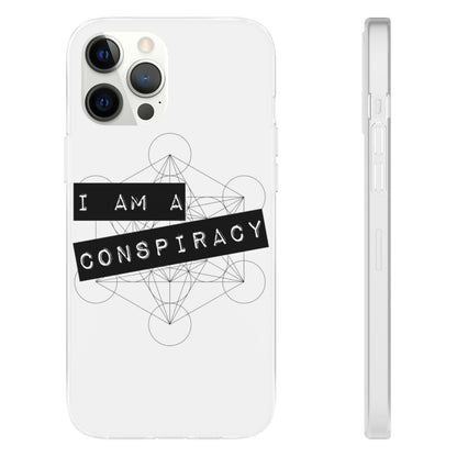 I Am a Conspiracy - Flexi Phone Case