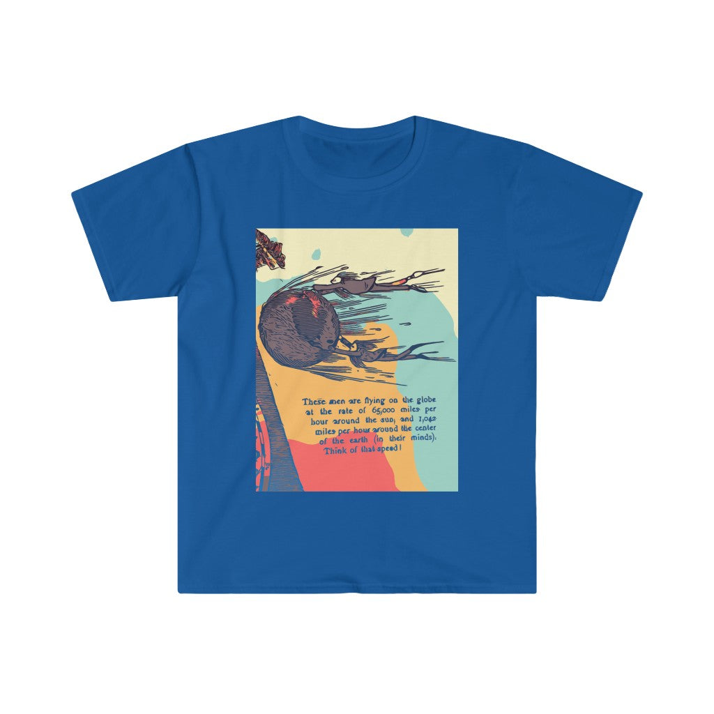 Earth Rotation Speed / Flat Earth - Unisex Softstyle T-Shirt