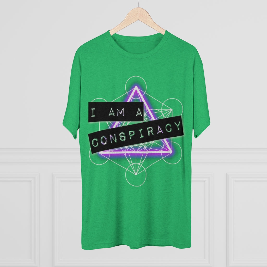 I Am a Conspiracy - T-shirt - Super Soft - Tri-Blend Shirt