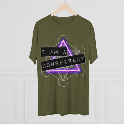 I Am a Conspiracy - T-shirt - Super Soft - Tri-Blend Shirt