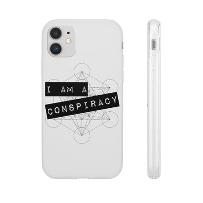 I Am a Conspiracy - Flexi Phone Case