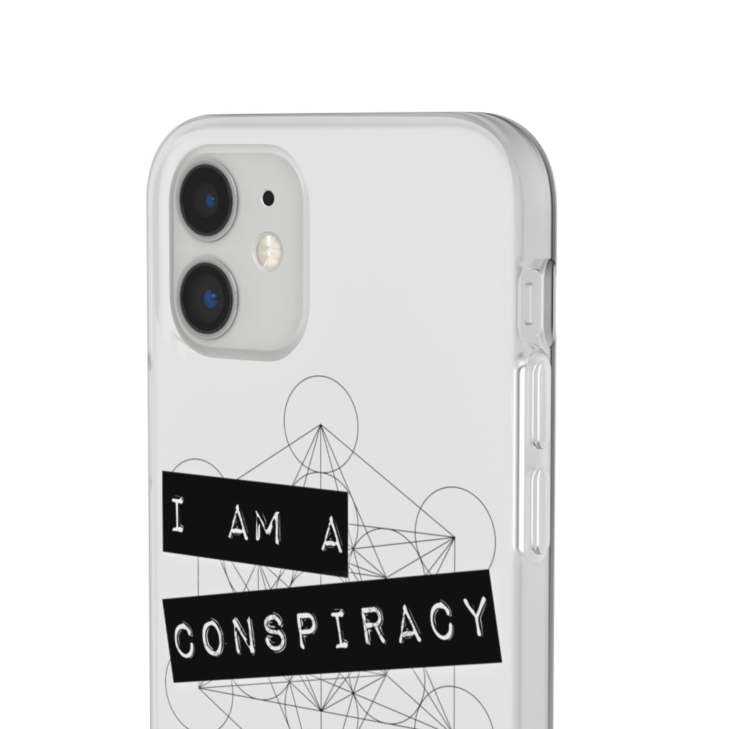 I Am a Conspiracy - Flexi Phone Case