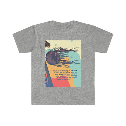 Earth Rotation Speed / Flat Earth - Unisex Softstyle T-Shirt