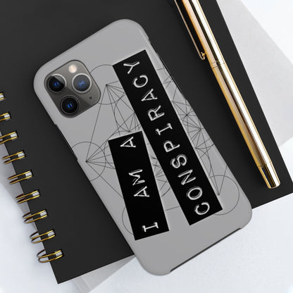I Am a Conspiracy - Case Mate Tough Phone Cases