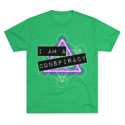 I Am a Conspiracy - T-shirt - Super Soft - Tri-Blend Shirt