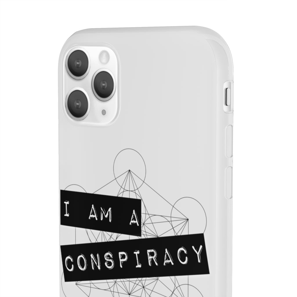 I Am a Conspiracy - Flexi Phone Case