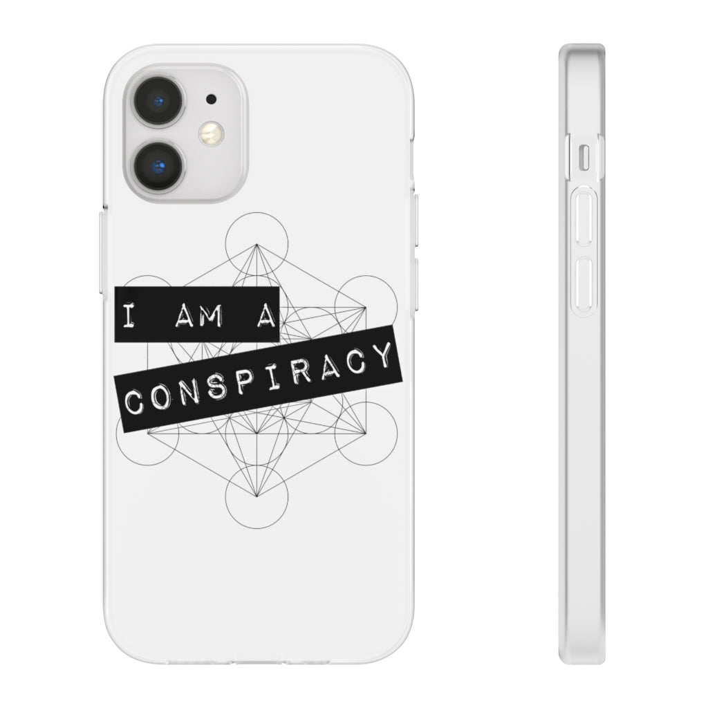 I Am a Conspiracy - Flexi Phone Case
