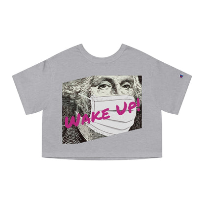 Wake Up - Champion Women's Heritage Cropped T-Shirt