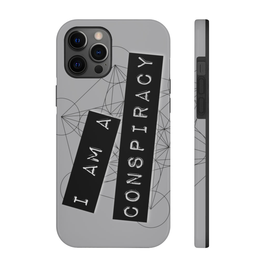 I Am a Conspiracy - Case Mate Tough Phone Cases