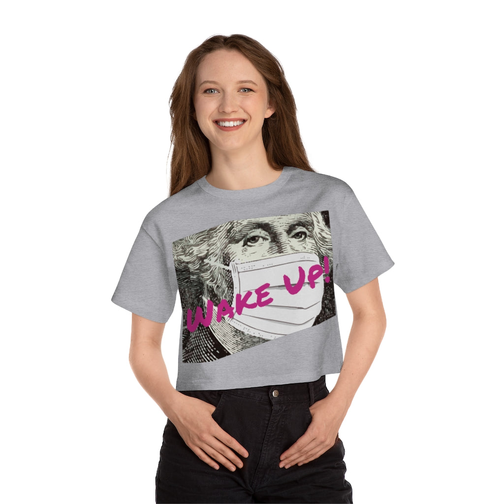 Wake Up - Champion Women's Heritage Cropped T-Shirt