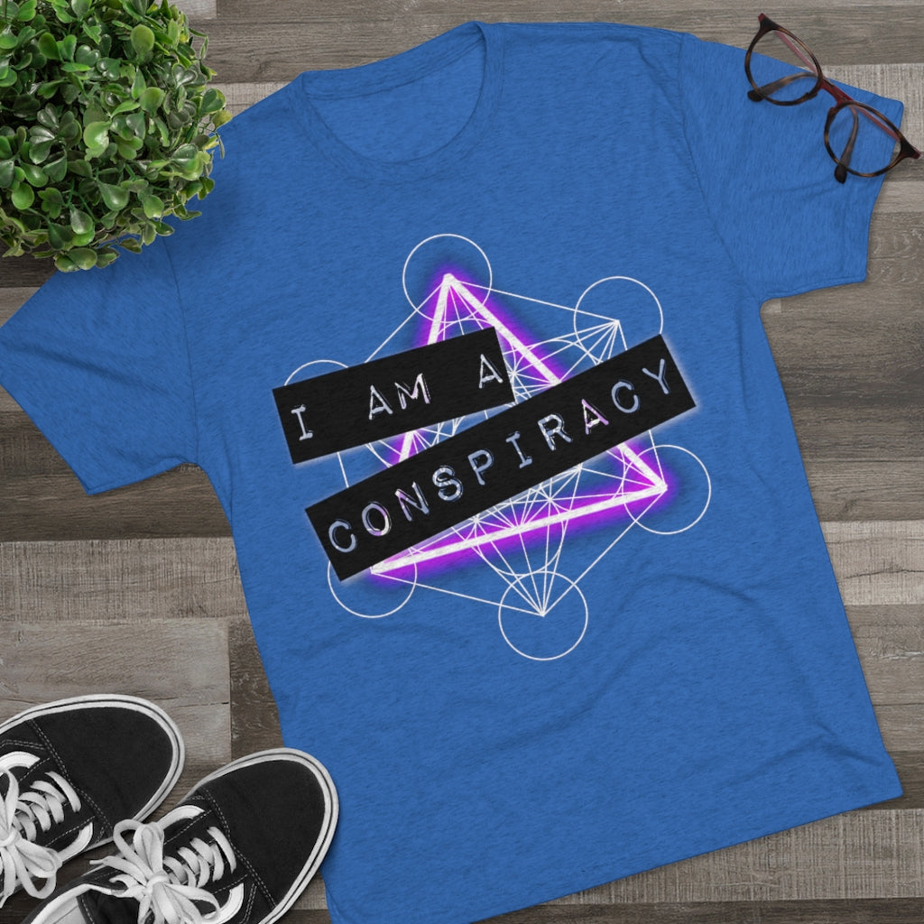 I Am a Conspiracy - T-shirt - Super Soft - Tri-Blend Shirt