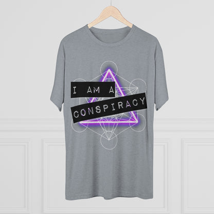 I Am a Conspiracy - T-shirt - Super Soft - Tri-Blend Shirt