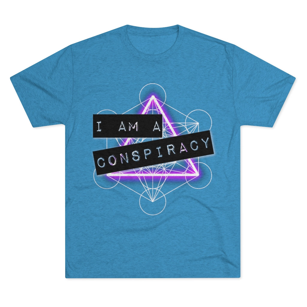 I Am a Conspiracy - T-shirt - Super Soft - Tri-Blend Shirt