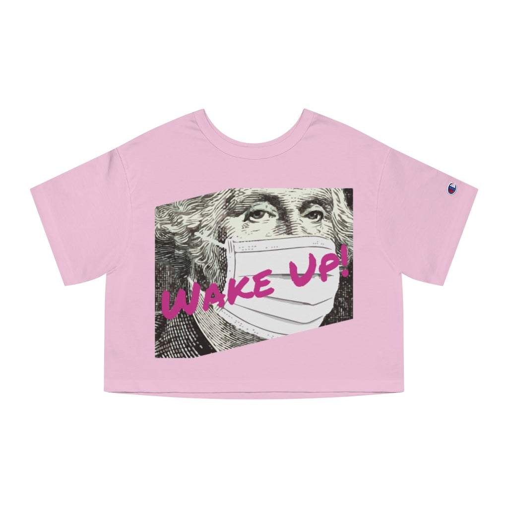 Wake Up - Champion Women's Heritage Cropped T-Shirt