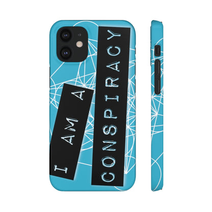 I Am a Conspiracy - Snap Phone Case