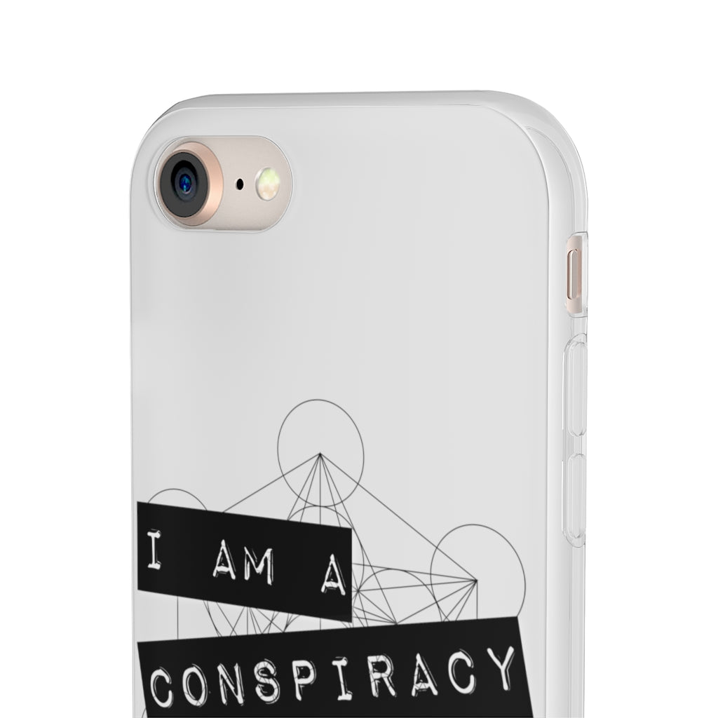 I Am a Conspiracy - Flexi Phone Case