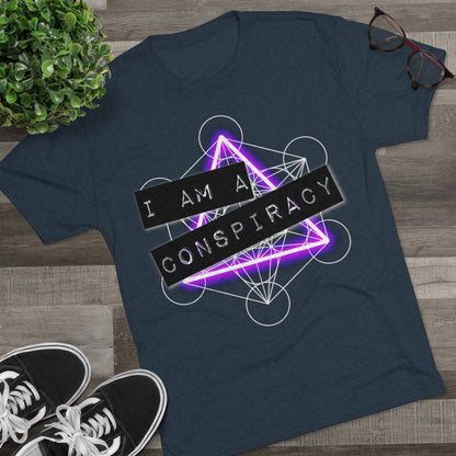 I Am a Conspiracy - T-shirt - Super Soft - Tri-Blend Shirt