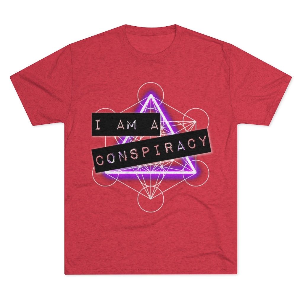 I Am a Conspiracy - T-shirt - Super Soft - Tri-Blend Shirt